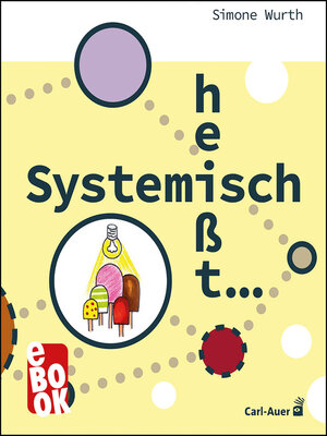 cover image of Systemisch heißt ...